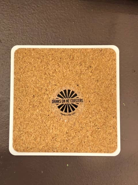 Drinks On Me Coaster: Me at work